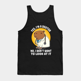 Yes I'm a doctor no I don't want to look at it Capybara Costume Tank Top